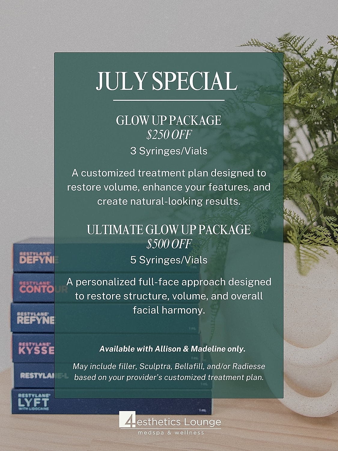 July special for aesthetic treatment packages.